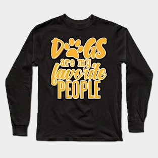 Dogs Are My Favorite People Long Sleeve T-Shirt